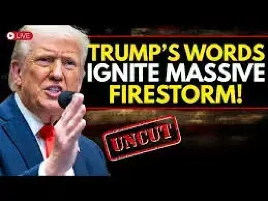 7 Words From Trump Ignite U.S.–UK War Tension