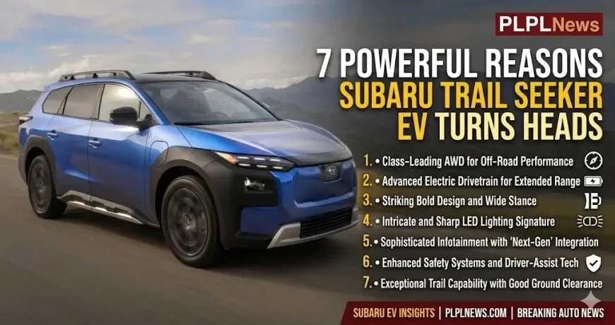 7 Powerful Reasons Subaru Trail seeker EV Turns Heads