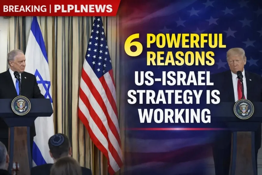 6 Powerful Reasons US-Israel Strategy Is Working
