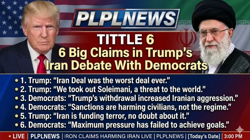 6 Big Claims in Trump’s Iran Debate With Democrats