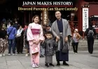 Japan Makes History: Divorced Parents Can Share Custody
