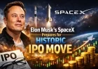 Elon Musk’s SpaceX Prepares for Historic IPO Move