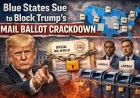 Blue States Sue to Block Trump’s Mail Ballot Crackdown