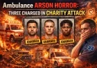 Ambulance Arson Horror: Three Charged in Charity Attack