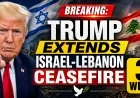 Breaking: Trump Extends Israel-Lebanon Ceasefire 3 Weeks